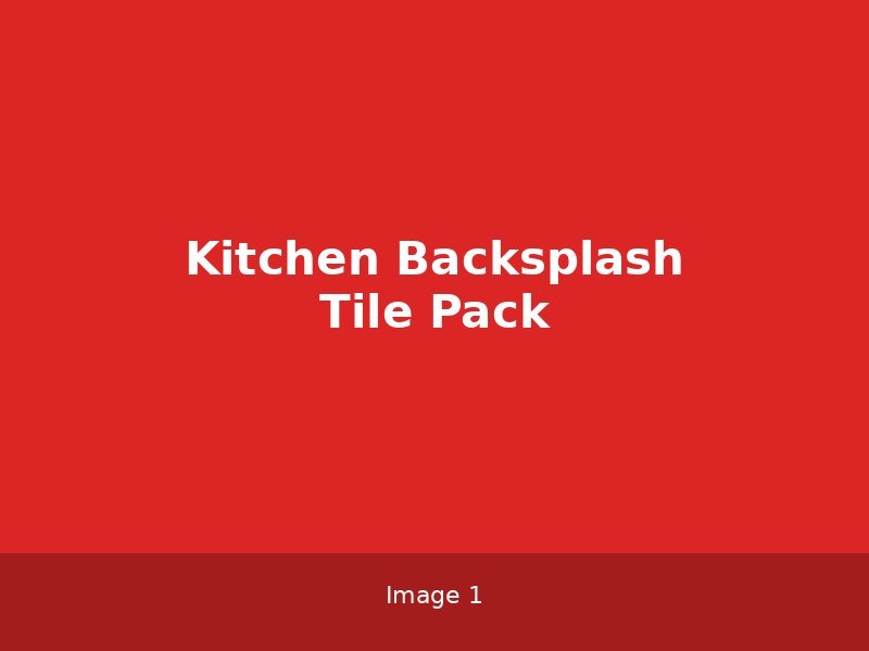 Kitchen Backsplash Tile Pack