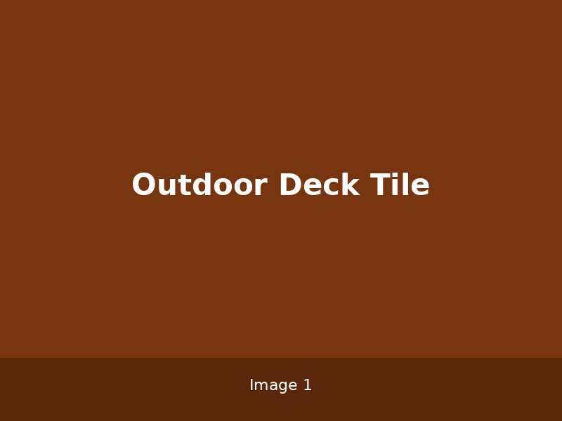 Outdoor Deck Tile