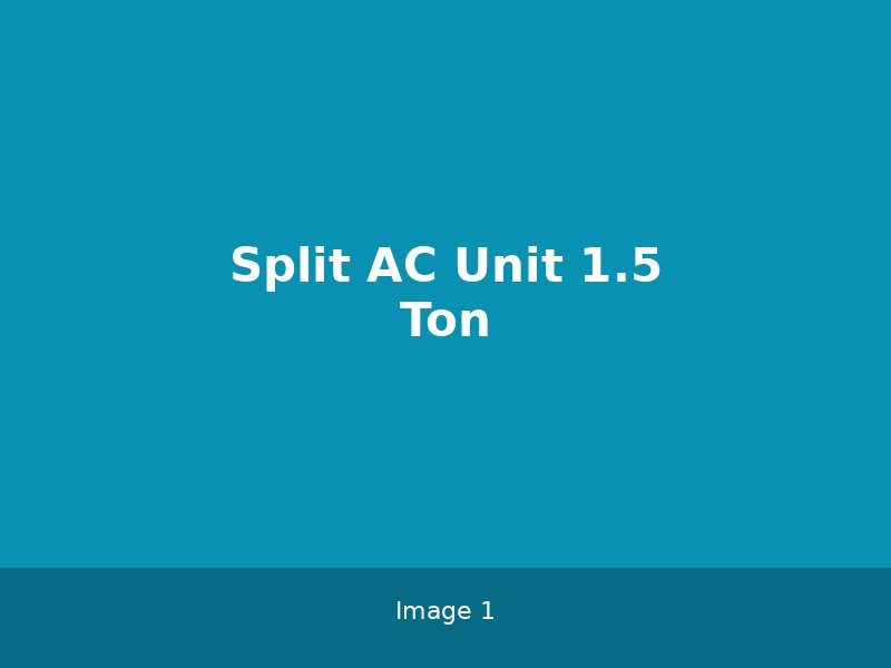 Split AC Unit 1.5 Ton